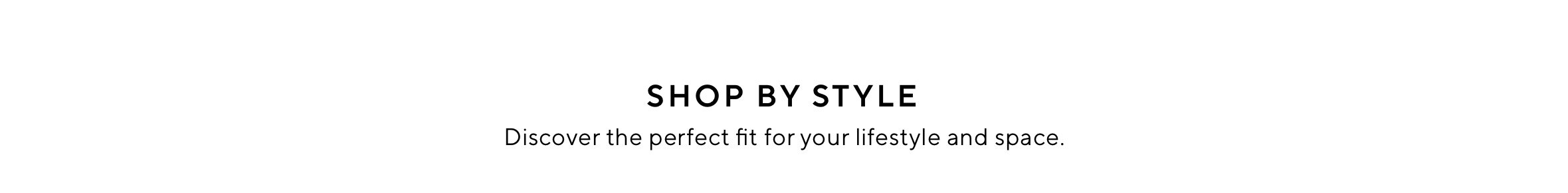 Shop by Style